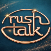 Rush Talk