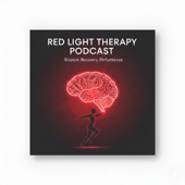 Red Light Therapy Podcast