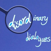 DisOrdinary Dialogues