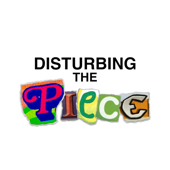 disturbing the piece