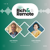 Rich and Remote with Alex and Karla Booth
