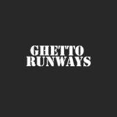 Ghetto Runways
