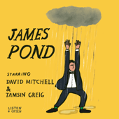 James Pond, starring David Mitchell and Tamsin Greig