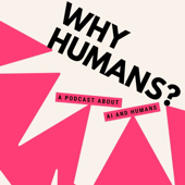 Why Humans?