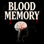 Blood Memory