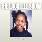 The Lachelle Show