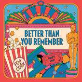 Better Than You Remember