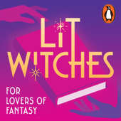 Lit Witches: A Fantasy Book Podcast