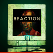 Reaction