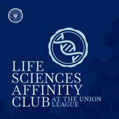 LIFE SCIENCES AFFINITY CLUB at the Union League