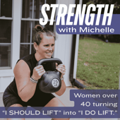 Strength With Michelle | Start Strength Training, Perimenopause, Women Over 40, Build Muscle