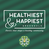 Healthiest & Happiest   Greendale Podcast