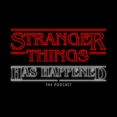 Stranger Things Has Happened