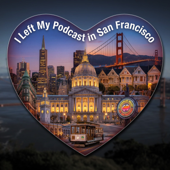 I Left My Podcast in San Francisco