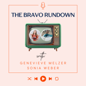 The Bravo Rundown