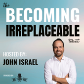 Becoming Irreplaceable