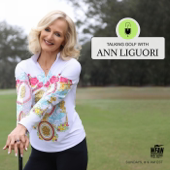 Talking Golf with Ann Liguori