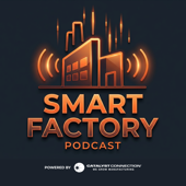 The Smart Factory Podcast: Powered by Catalyst Connection