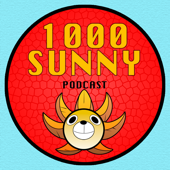 1000 Sunny Podcast