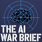 The AI War Brief