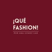¡Qué Fashion! por anagomezgar