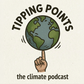 Tipping Points: The Climate Podcast