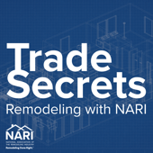 Trade Secrets: Remodeling with NARI