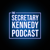 The Secretary Kennedy Podcast