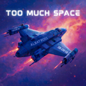 Too Much Space
