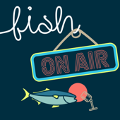 Fish ON AIR
