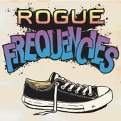 Rogue Frequencies