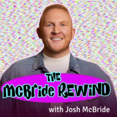 The McBride Rewind by Josh McBride