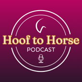 Hoof to Horse Academy Podcast