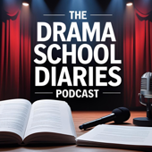 Drama School Diaries Podcast (DSD) -
