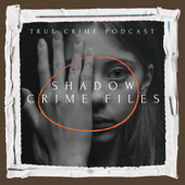 Shadow Crime Files