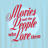 Movies and the People Who Love Them
