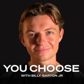 You Choose with Billy Garton Jr.