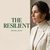 The Resilient With Mary Jennifer