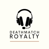 Deathmatch Royalty
