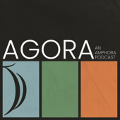 AGORA, An Amphora Podcast