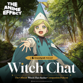Witch Chat: The Official Witch Hat Atelier Companion Podcast