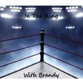 In the ring with Brandy
