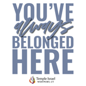 You've Always Belonged Here: The Temple Israel Podcast