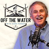 Off the Water with Hank Parker