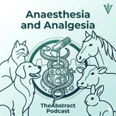 The Abstract Podcast: Veterinary anaesthesia and analgesia