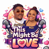 This Might Be Love
