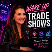 Wake Up, Tradeshows
