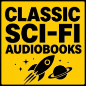 Classic Science Fiction Audiobooks: Free Public Domain Sci-Fi Stories