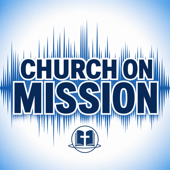 Church on Mission, CRA Podcast