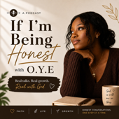 If I’m being honest with O.Y.E